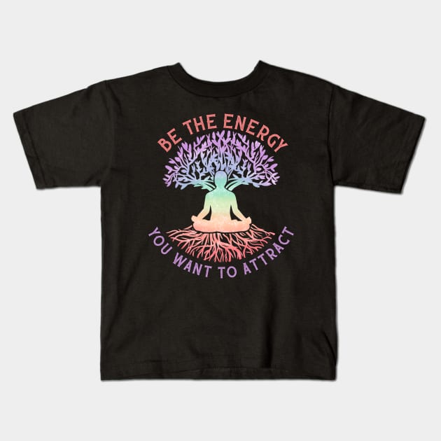 Be The Energy You Want To Attract - Witchcraft Kids T-Shirt by biNutz